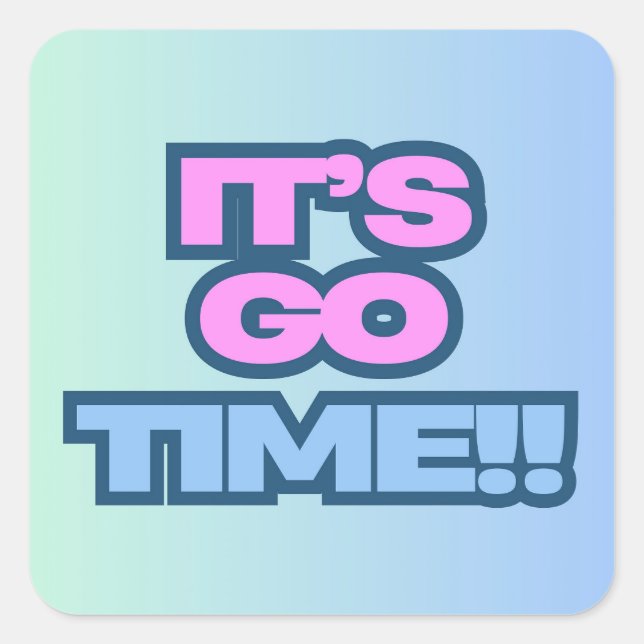 Pegatina Cuadrada Es Hora de Empezar (Anverso)