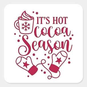 Pegatina Cuadrada Es la Temporada de Chocolate Caliente Cacao Navida