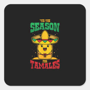 Pegatina Cuadrada Es la temporada de tamales, Navidad mexicana