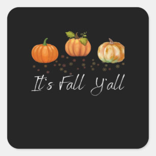 Pegatina Cuadrada Es Otoño Todos Chiste