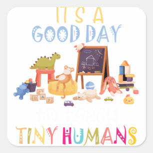 Pegatina Cuadrada Es un buen día para enseñar a los humanos pequeños