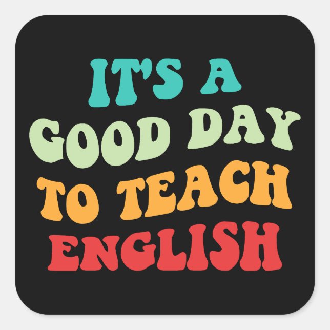Pegatina Cuadrada Es un buen día para enseñar inglés (Anverso)