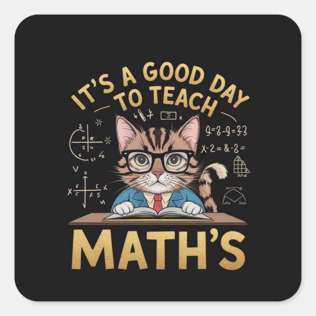 Pegatina Cuadrada Es un buen día para enseñar matemáticas inspirando (Anverso)