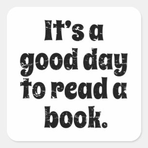 Pegatina Cuadrada Es un buen día para leer un libro, leer a alguien