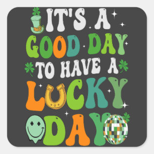 Pegatina Cuadrada Es un buen día para tener un Día Afortunado St Pat