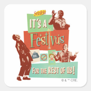 Pegatina Cuadrada Es un Festivus para el resto de nosotros
