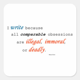 Pegatina Cuadrada Escribo porque…