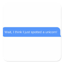 Espera, creo que acabo de ver un unicornio.