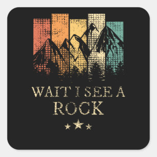 Pegatina Cuadrada Espera, Veo Una Roca
