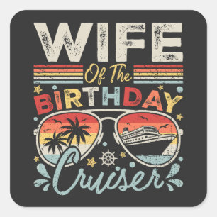 Pegatina Cuadrada Esposa de las vacaciones de crucero de cumpleaños