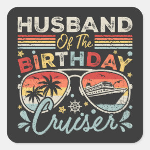 Pegatina Cuadrada Esposo de la Vacación en Cruiser de Cumpleaños
