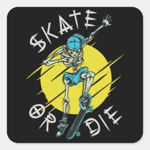Pegatina Cuadrada Esqueleto de patineta Skate or die