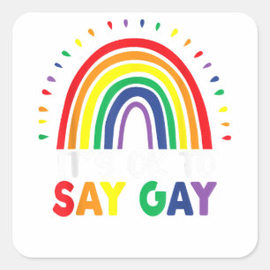 Pegatina Cuadrada Está bien decir que los derechos de los homosexual