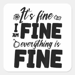 Pegatina Cuadrada Está bien, estoy bien, todo está bien, blanco dive