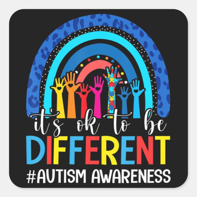 Pegatina Cuadrada Está bien ser diferente para tomar conciencia del  (Anverso)