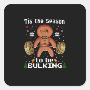 Pegatina Cuadrada Esta Es La Temporada Del Gimnasio Bulkin Gingerbre