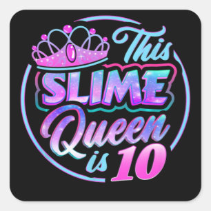 Pegatina Cuadrada Esta Reina Slime tiene 10 años