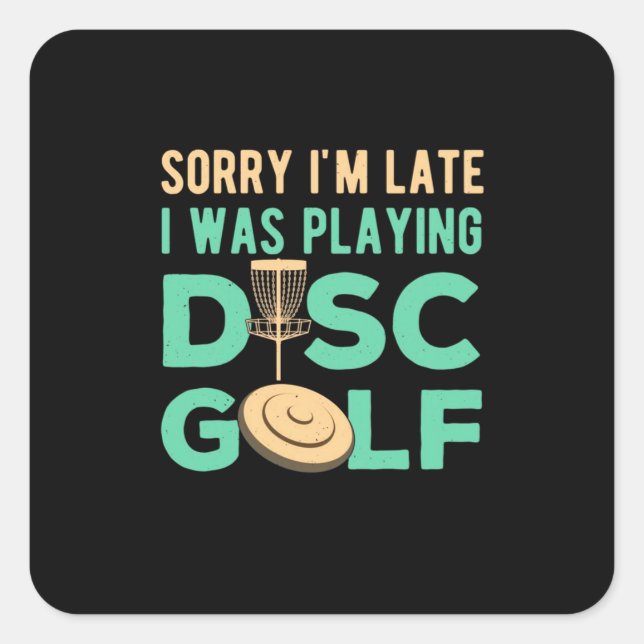 Pegatina Cuadrada Estaba Jugando Golf De Disco (Anverso)