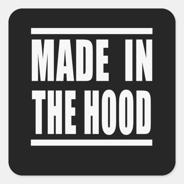 Pegatina Cuadrada Estampa Hip Hop - Made in the Hood - Adesivo (Anverso)