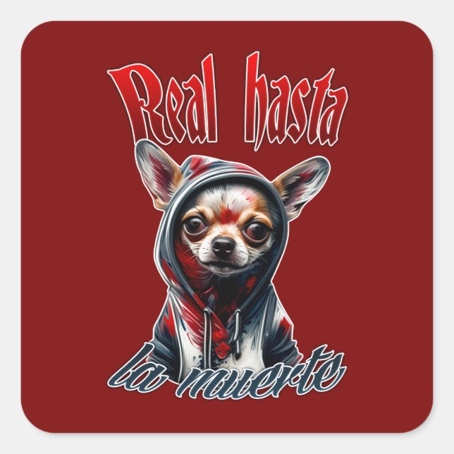 Pegatina Cuadrada Estampa Hip Hop - Real Hasta La Muerte - Adesivo (Anverso)