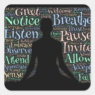 Pegatina Cuadrada Estando presente para sí mismo y otros