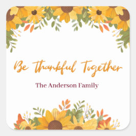 Pegatina Cuadrada Estar agradecidos juntos