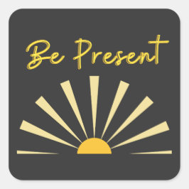 Pegatina Cuadrada Estar presente