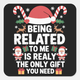 Pegatina Cuadrada Estar relacionado conmigo divertida Navidad famili