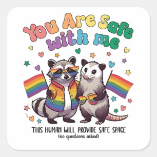 Pegatina Cuadrada Estás A Salvo Conmigo, Animal LGBT Raccoon