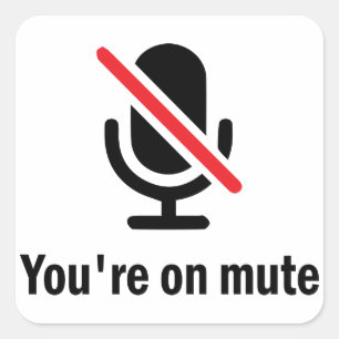 Pegatina Cuadrada Estás mudo