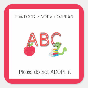 Pegatina Cuadrada Este libro no es huérfano Por favor no lo adopte