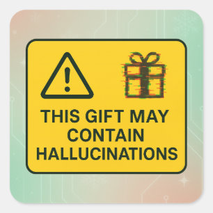 Pegatina Cuadrada Este regalo puede contener alucinaciones - Intelig