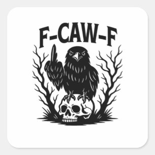 Pegatina Cuadrada Estilo esencial genial y único F Caw F
