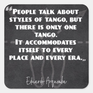 Pegatina Cuadrada Estilos de la cita del tango argentino