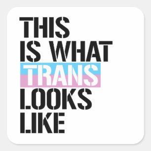 Pegatina Cuadrada Esto es lo que parece trans Camiseta