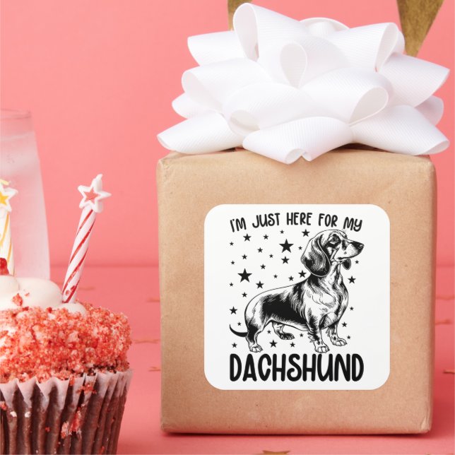 Pegatina Cuadrada Estoy aquí por mi gracioso perro Dachshund (Fiesta)