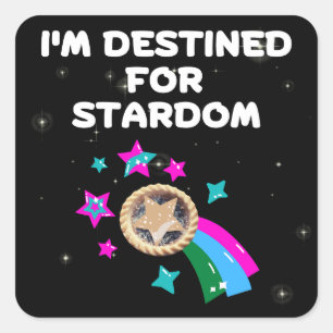 Pegatina Cuadrada Estoy Destinado a Stardom