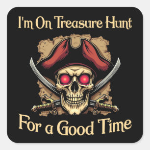 Pegatina Cuadrada Estoy en la búsqueda de tesoros para los piratas d