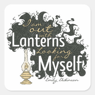 Pegatina Cuadrada Estoy fuera con Lanterns Emily Dickinson T-Shirt