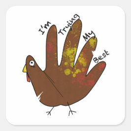 Pegatina Cuadrada Estoy probando lo mejor