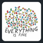 Pegatina Cuadrada Everything Is Fine Tangled Christmas Lights<br><div class="desc">Everything Is Fine Tangled Christmas Lights</div>