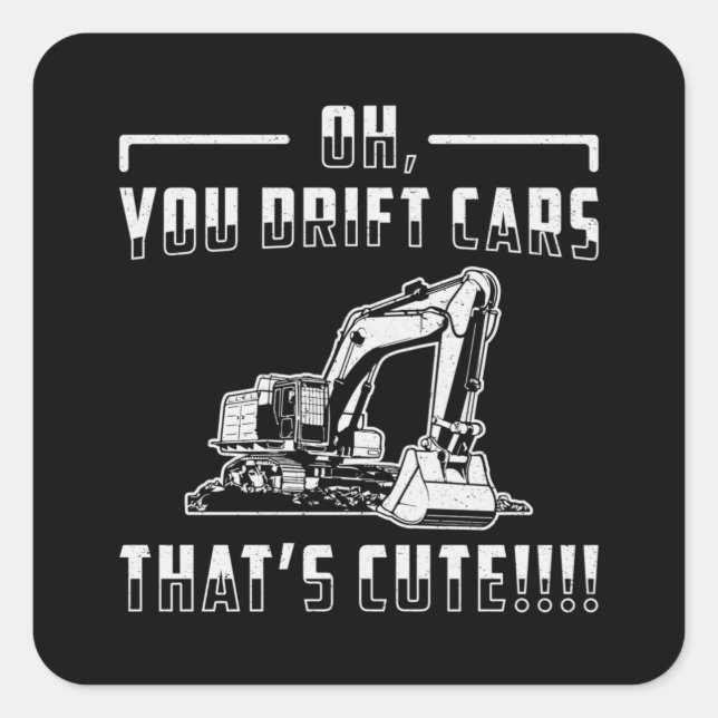 Pegatina Cuadrada Excavator Drift Cars Cute Dig Construction Worker (Anverso)