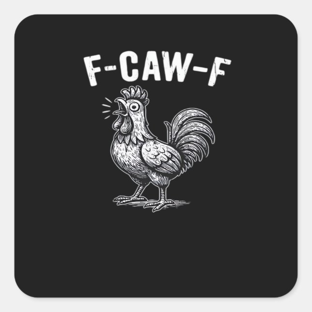 Pegatina Cuadrada F-Caw-F Chicken Retro Graphic (Anverso)