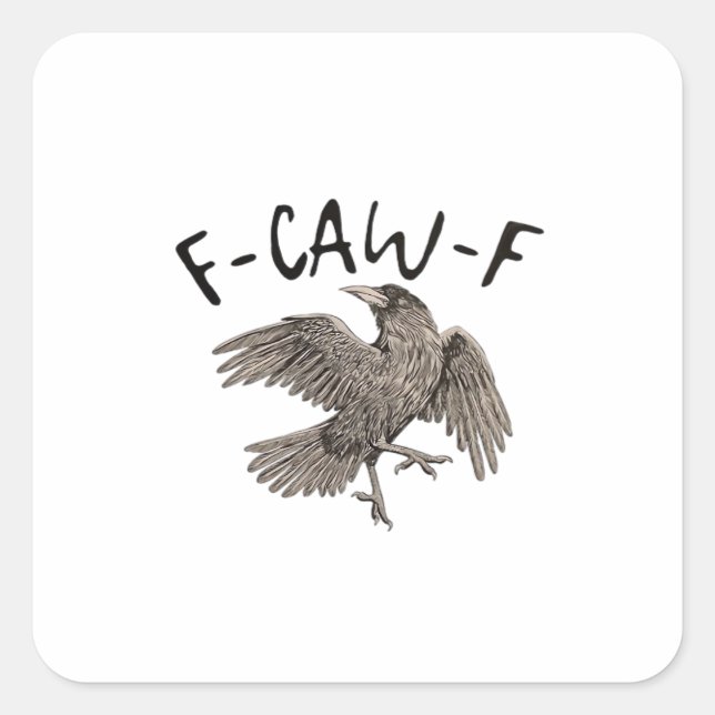 Pegatina Cuadrada F-Caw-F Clásico Estético Casual (Anverso)