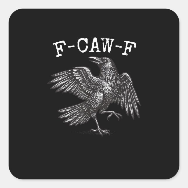 Pegatina Cuadrada F-Caw-F Crow Pun Funny Bird Cawing Grunge (Anverso)