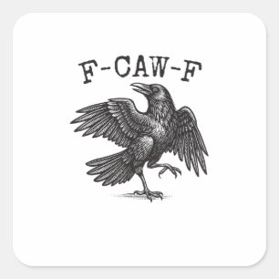 Pegatina Cuadrada F-Caw-F Cuervo Chiste Pájaro Divertido Graznando G