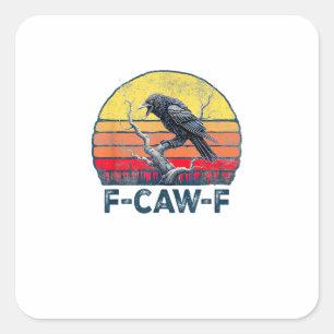 Pegatina Cuadrada F-Caw-F Cuervo divertido cuervo vintage gótico páj