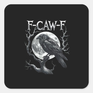 Pegatina Cuadrada F-Caw-F Cuervo Luna Gótico Halloween Cuervo Pájaro
