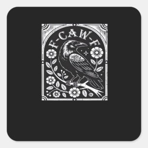 Pegatina Cuadrada F-Caw-F Estética Casual del Cuervo