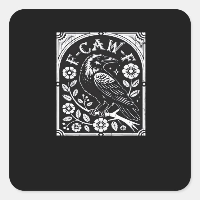Pegatina Cuadrada F-Caw-F Estética Casual del Cuervo (Anverso)